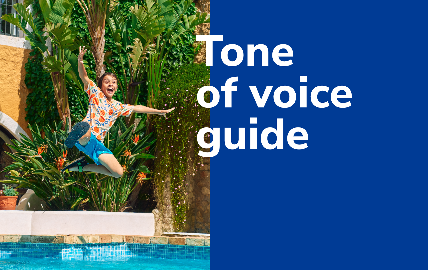 Image of a child jumping into a pool, with the headline "Tone of voice guide".