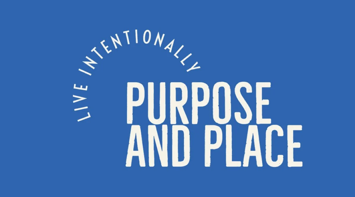 Purpose and Place