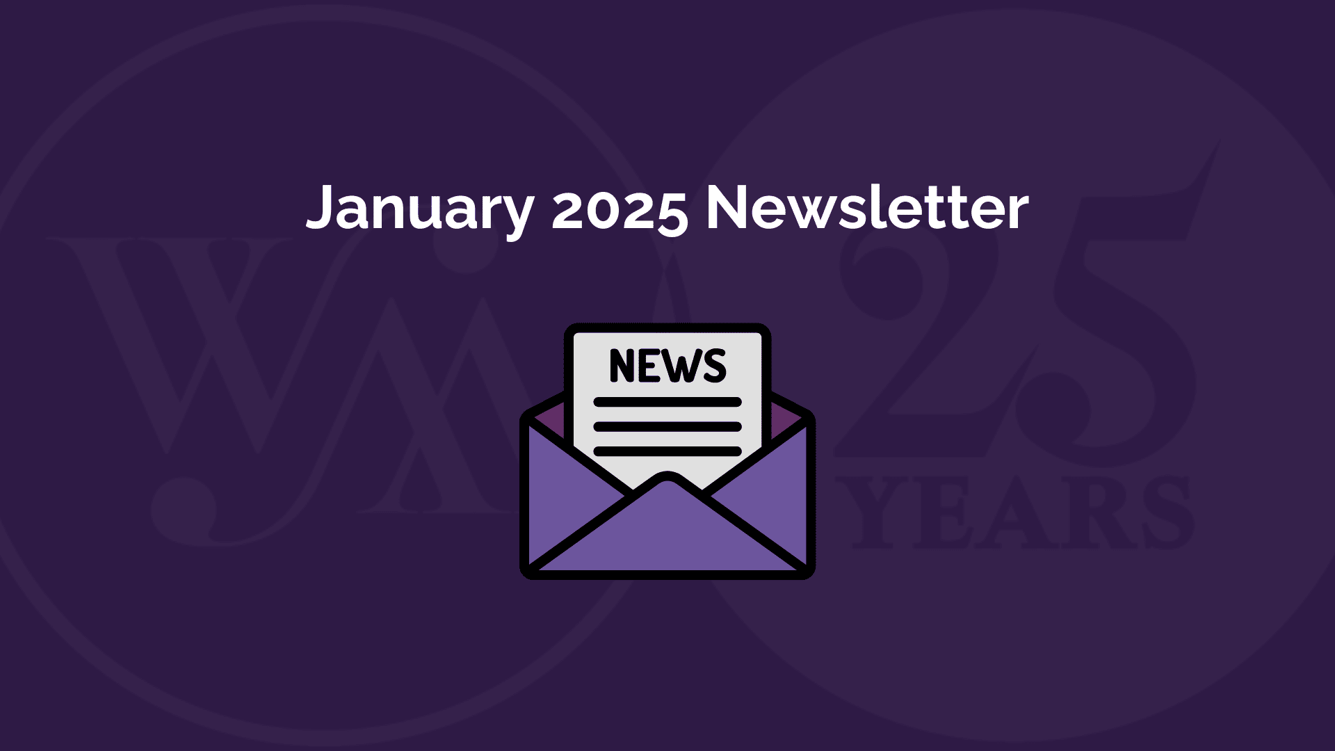 January 2025 Newsletter