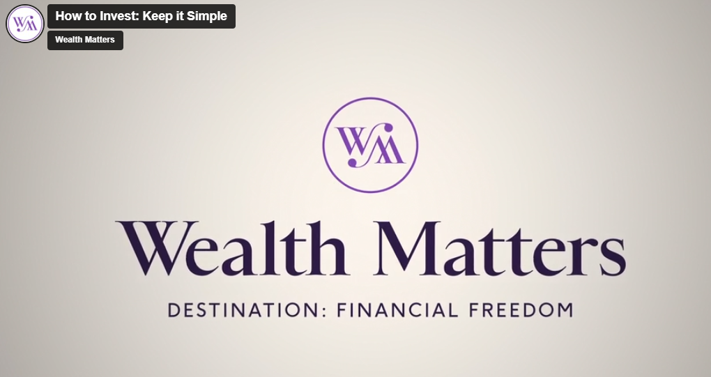 How to Invest: Keep It Simple (Part 3)
