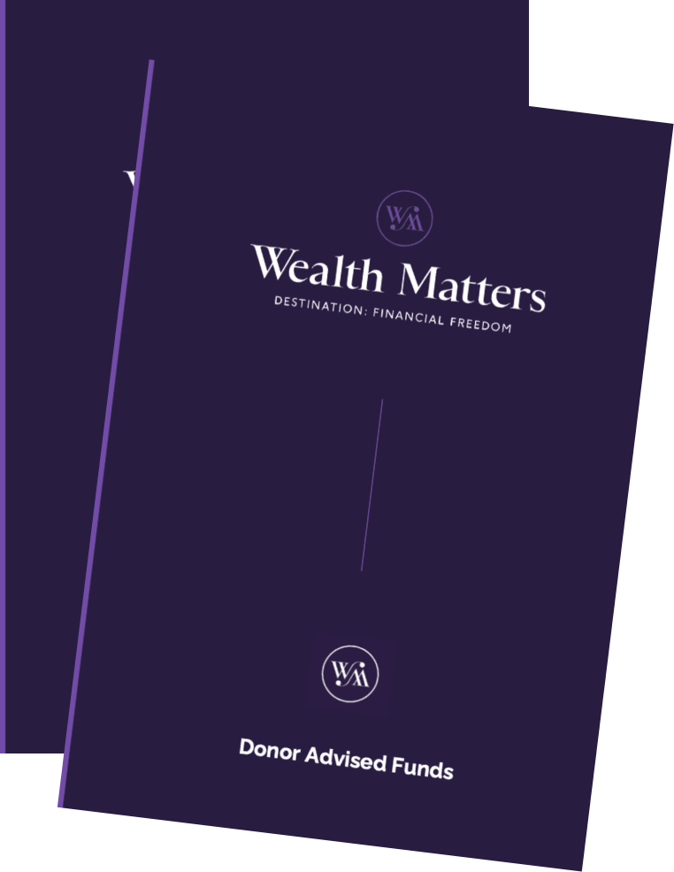 A purple brochure or flyer titled 'Wealth Matters' with the subtitle 'Destination: Financial Freedom' and the logo 'WMI'. The bottom reads 'Donor Advised Funds'.