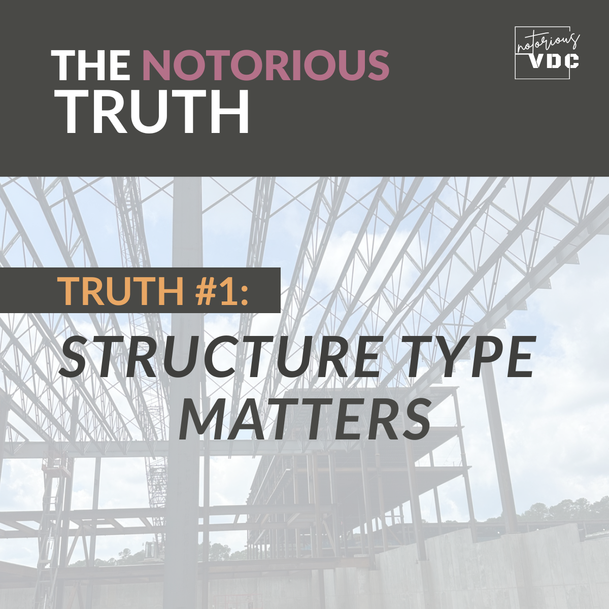 Truth #1: structure type matters