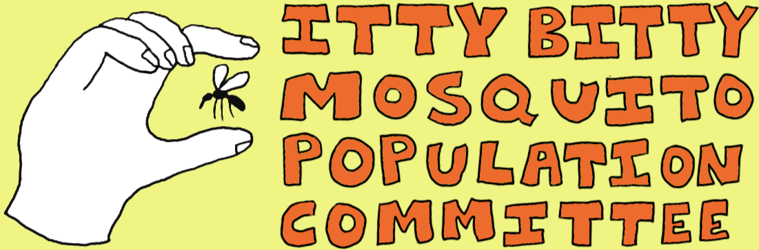Itty Bitty Mosquito Population Committee