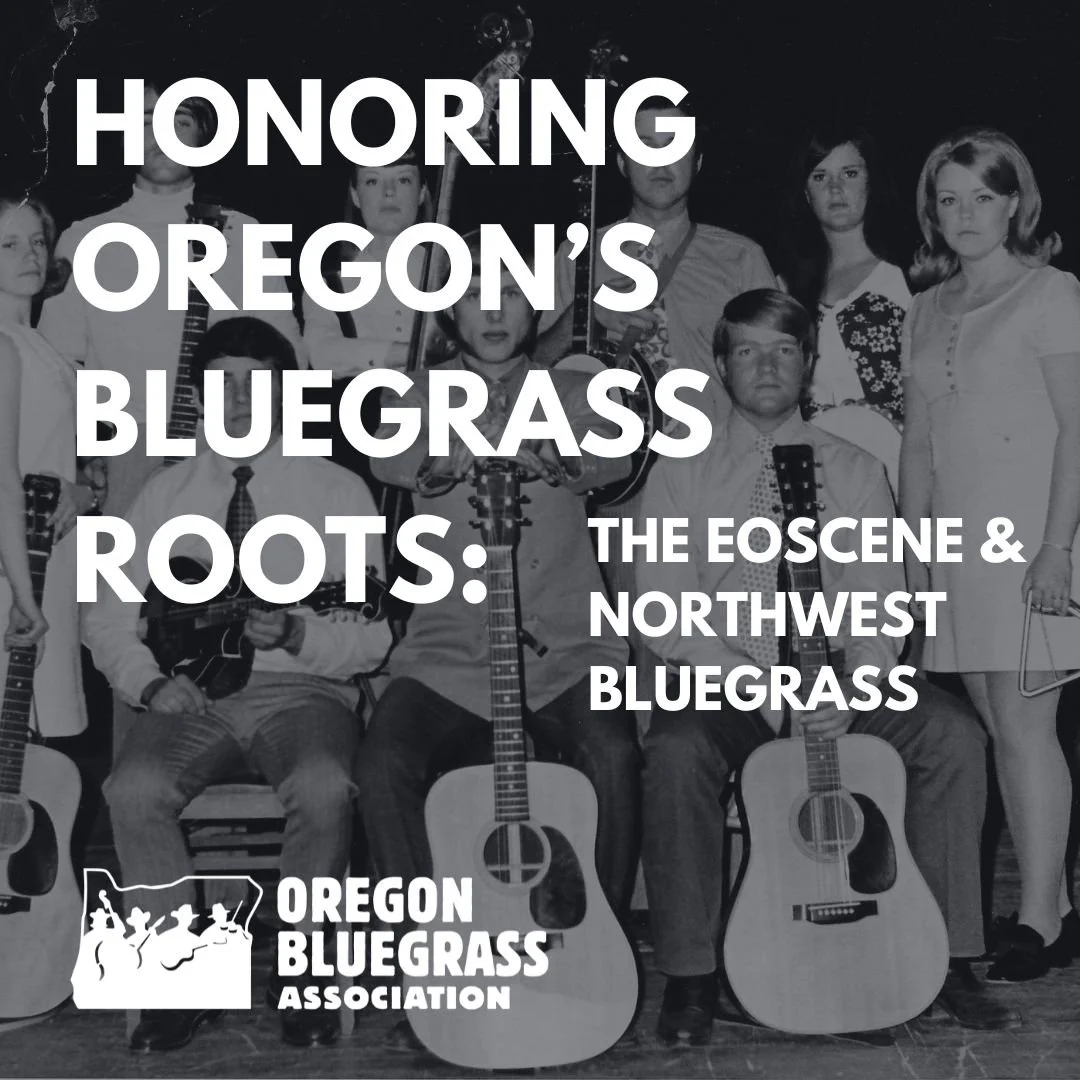 Honoring Oregon’s Bluegrass Roots: The EOScene &amp; Northwest Bluegrass