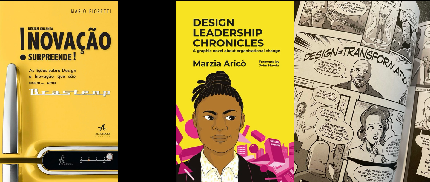 Collage of a yellow book cover titled "Inovação Surpreende!" by Mario Fioretti, a yellow graphic novel titled "Design Leadership Chronicles" by Marzia Aricò, and a black and white comic page discussing design transformation.