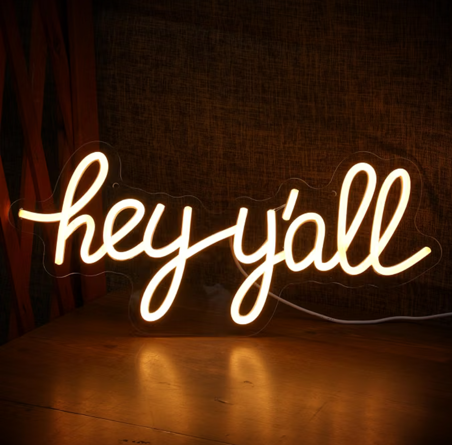 Hey Y'all Neon Sign