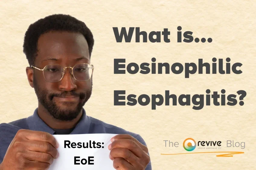 Eosinophilic Esophagitis (EoE): What Is It and How Can a Dietitian Help?