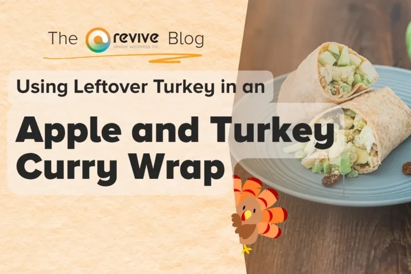 Using Leftover Turkey in an Apple and Turkey Curry Wrap