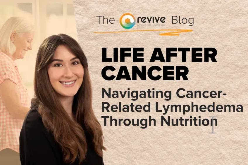 Navigating Cancer-Related Lymphedema Through Nutrition