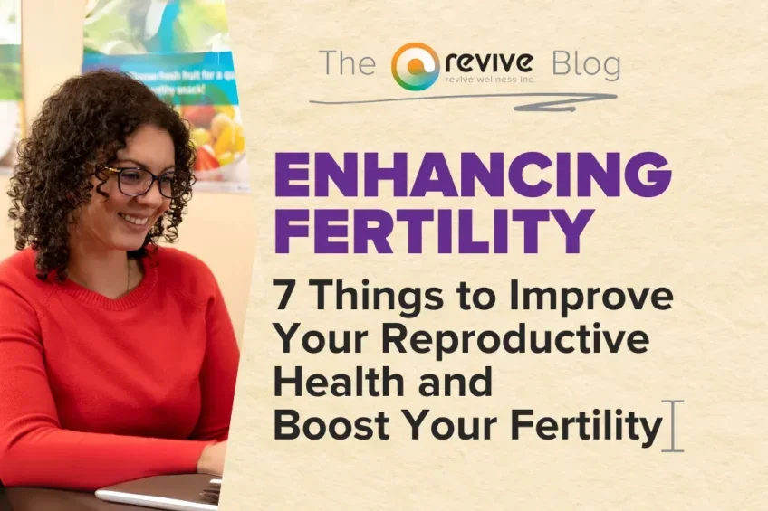 7 Ways to Boost Fertility and Improve Reproductive Health