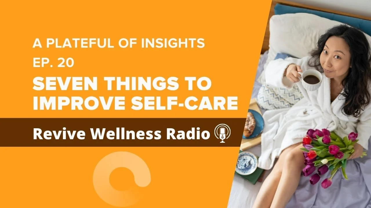 Seven Things to Improve Self-Care