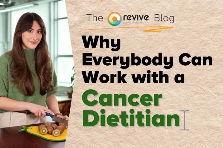 Why Everybody Can Work with a Cancer Dietitian
