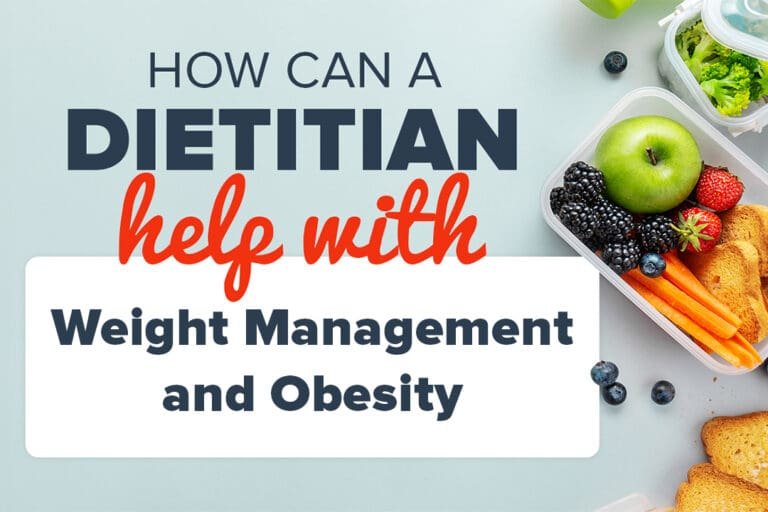How Can a Dietitian Help With Weight Management