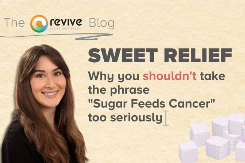 Sweet Relief: Why You Shouldn’t Take the Phrase “Sugar Feeds Cancer” Too Seriously