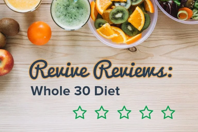 Revive Reviews: Whole 30 Diet