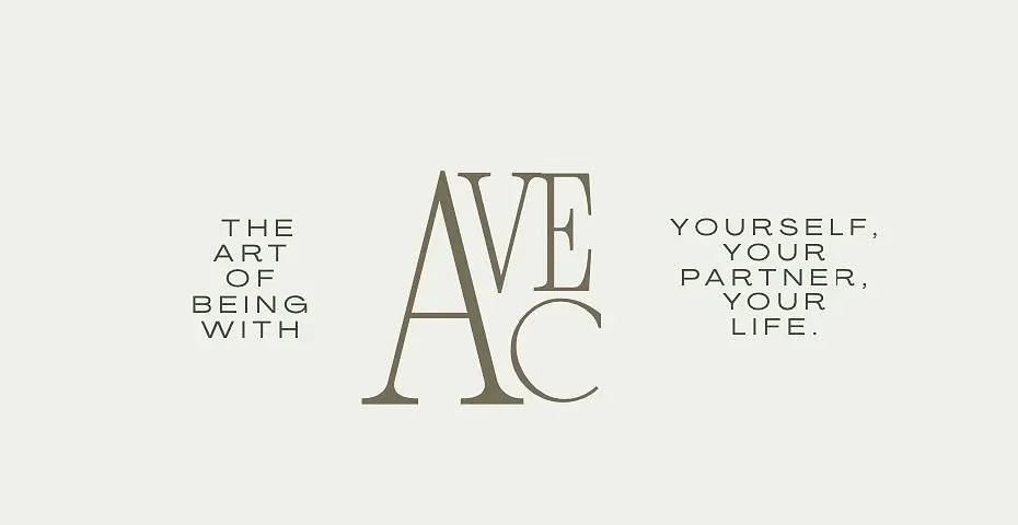 Text graphic with the words 'AVEC: The art of being with yourself, your partner, your life.'