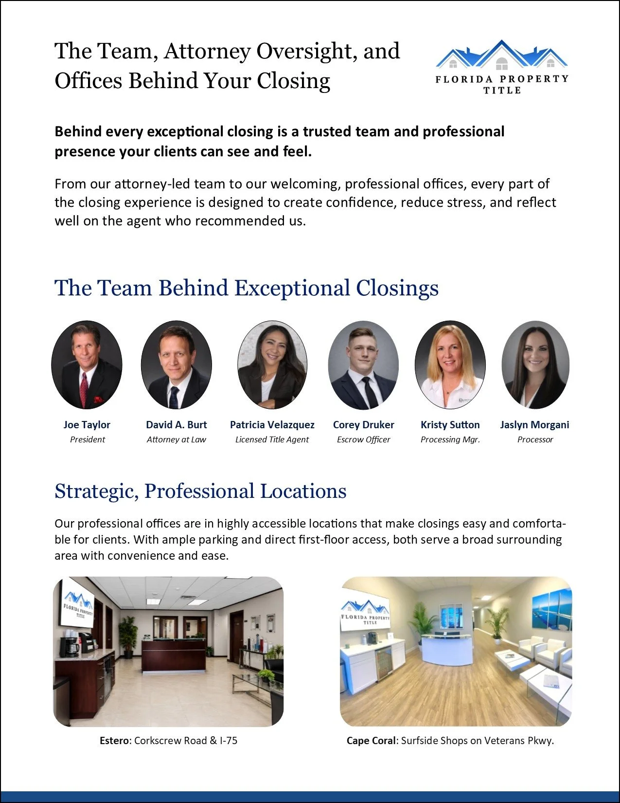 A flyer for a real estate company called Florida Property Title. It highlights the team members, including Joe Taylor, David A. Burt, Patricia Velazquez, Corey Druker, Kristy Sutton, and Jaslyn Morgani, with their titles and photos. The flyer mentions the company's office locations in Estero on Corkscrew Road and I-75, and in Cape Coral on Veterans Parkway, with images of their offices.