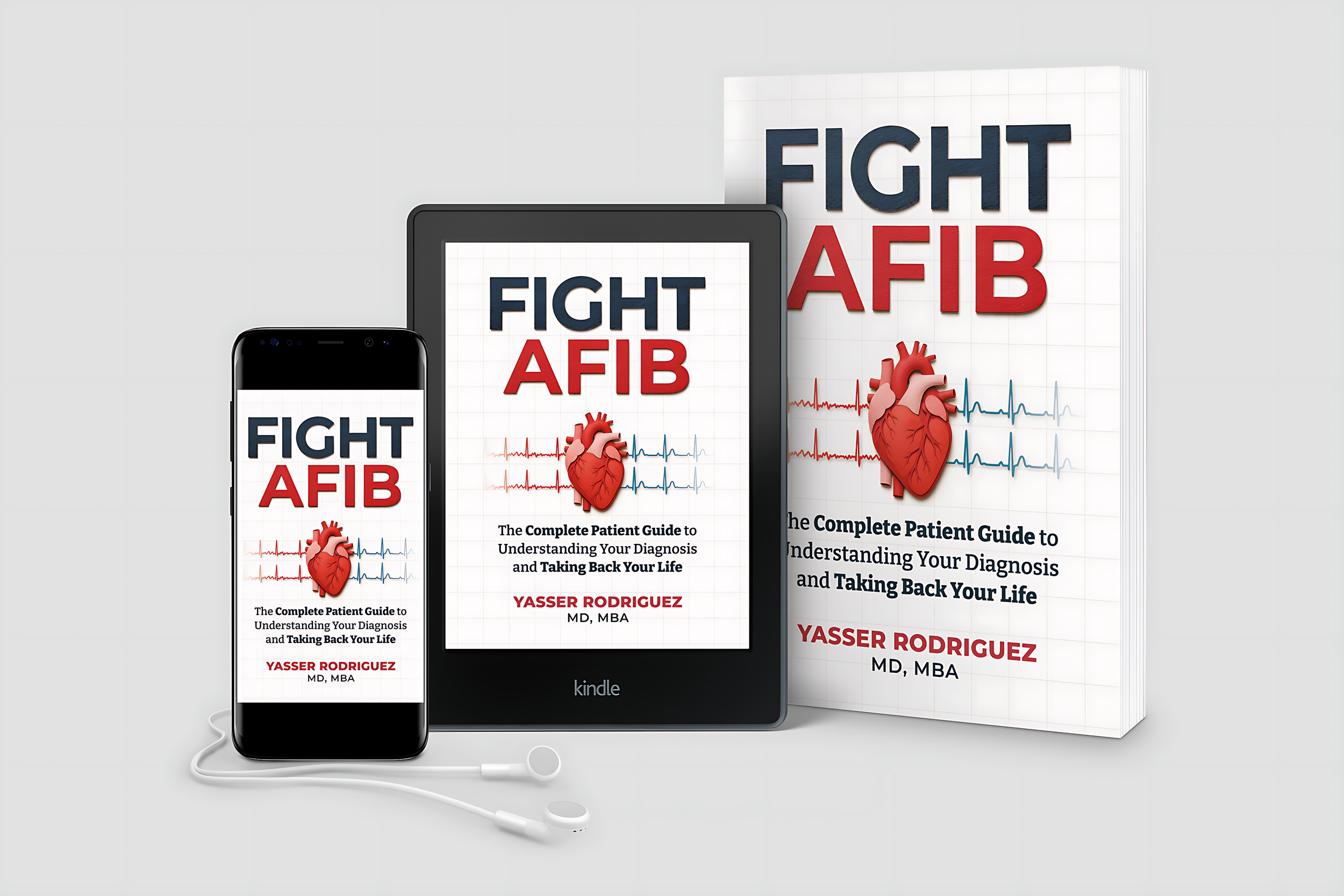 Multiple copies of a book titled 'Fight AFB' with a subtitle 'From Diet and Exercise to Cutting-Edge Ablation and Devices - What You Need to Know' by Yasser Rodriguez, MD, MBA are displayed on a red background. The cover features an image of a human heart and an electrocardiogram line.