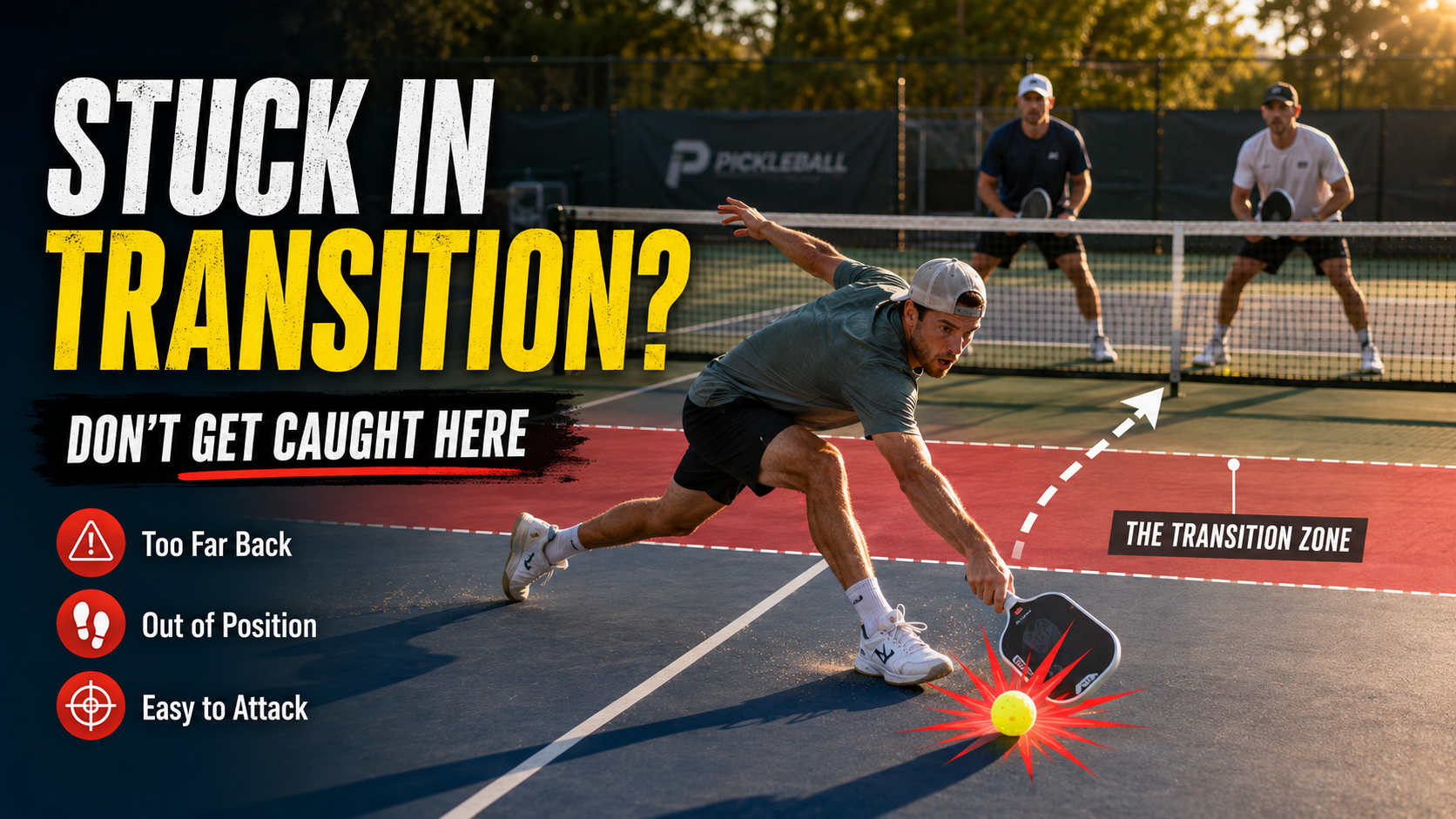 How to Stop Getting Stuck in the Pickleball Transition Zone