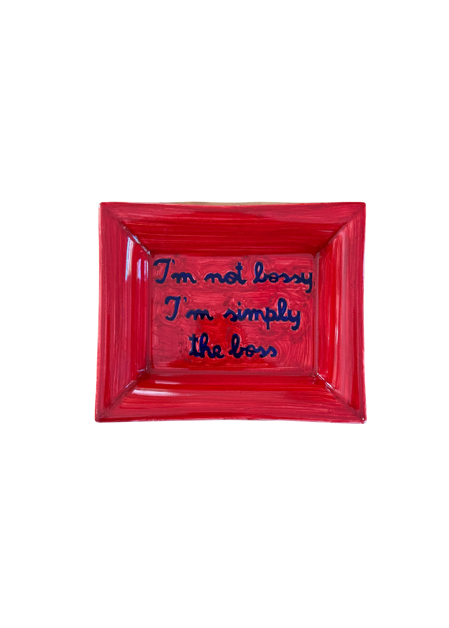 I'm Not Bossy, I'm Simply the Boss Ceramic Ashtray
