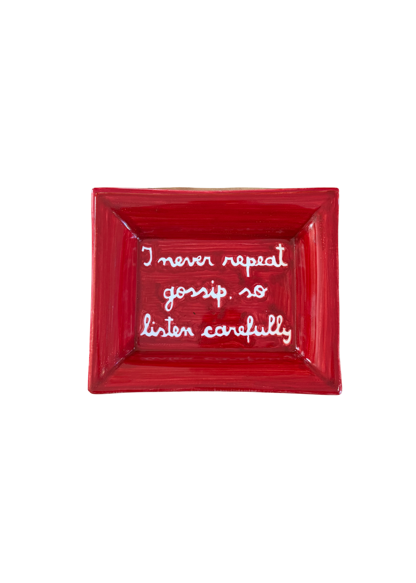I Never Repeat Gossip Ceramic Ashtray