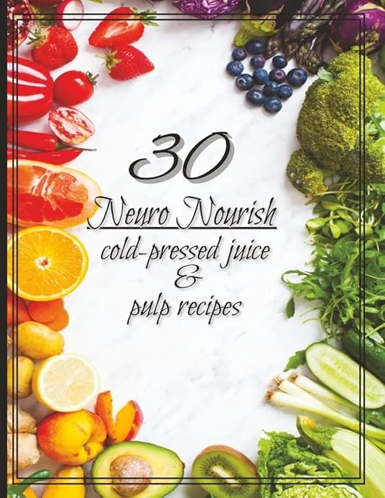 Neuro Nourish: Juice & Pulp recipes