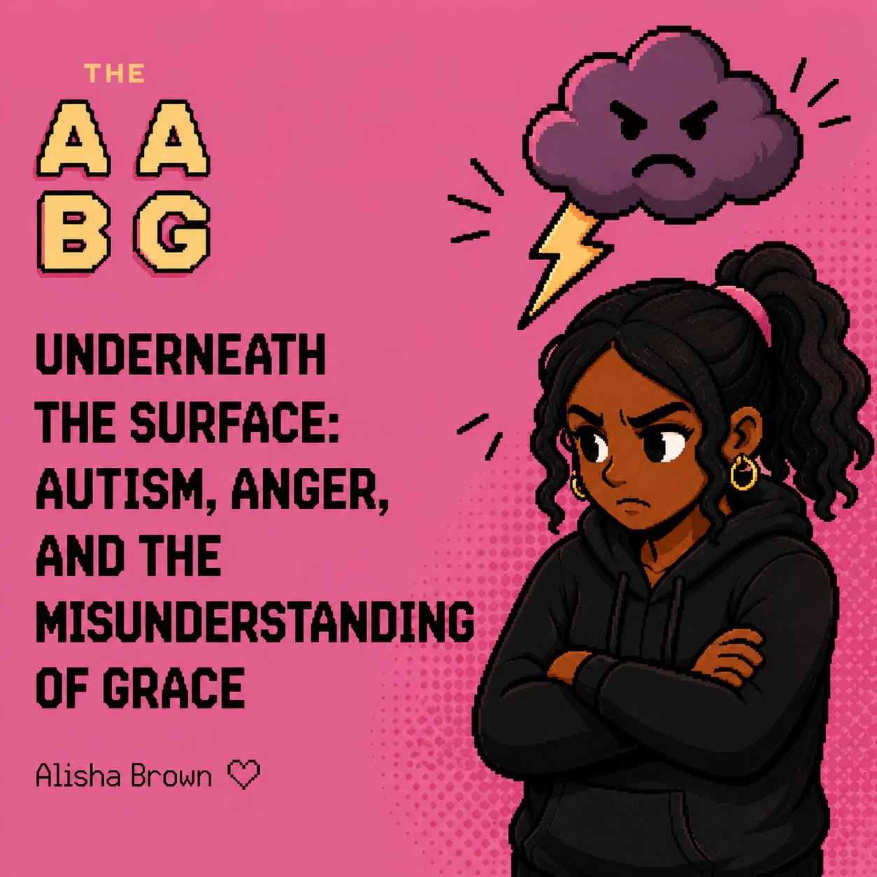 Underneath the Surface: Autism, Anger, and the Misunderstanding of Grace