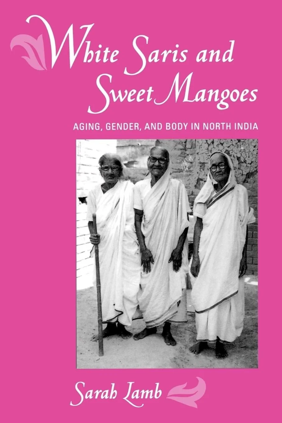 (author) 
University of California Press 2000

This rich ethnography explores beliefs and practices surrounding aging in a rural Bengali village. Sarah Lamb focuses on how villagers' visions of aging are tied to the making and unmaking of gendered se
