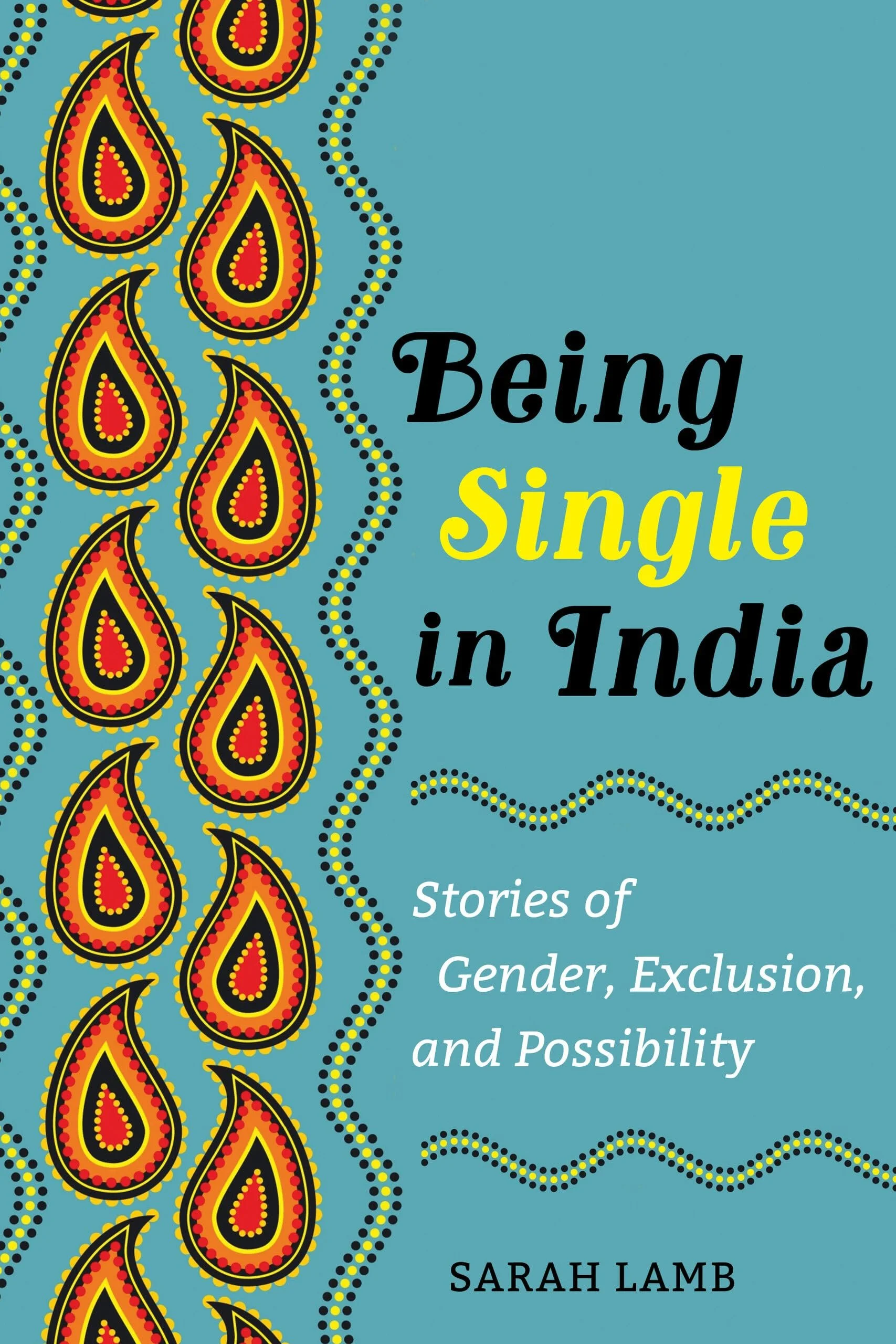 (author) 
U of California Press 2022 - 

In Being Single in India, Sarah Lamb examines the growing number of never-married women in India and the social, economic, and cultural forces that make singlehood both increasingly possible and deeply challen