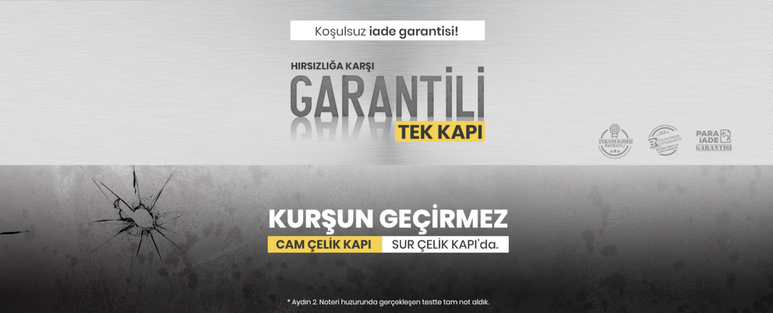 Advertisement for a security door featuring bulletproof and shatterproof properties, with logos indicating technological patents and standards, in Turkish.