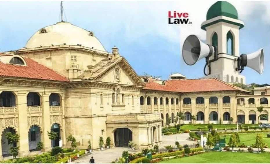 इलाहाबाद हाईकोर्ट का यूपी पुलिस को निर्देश: यदि ध्वनि मानकों का पालन हो तो मस्जिद में अज़ान के अधिकार में ‘हस्तक्षेप न करें’