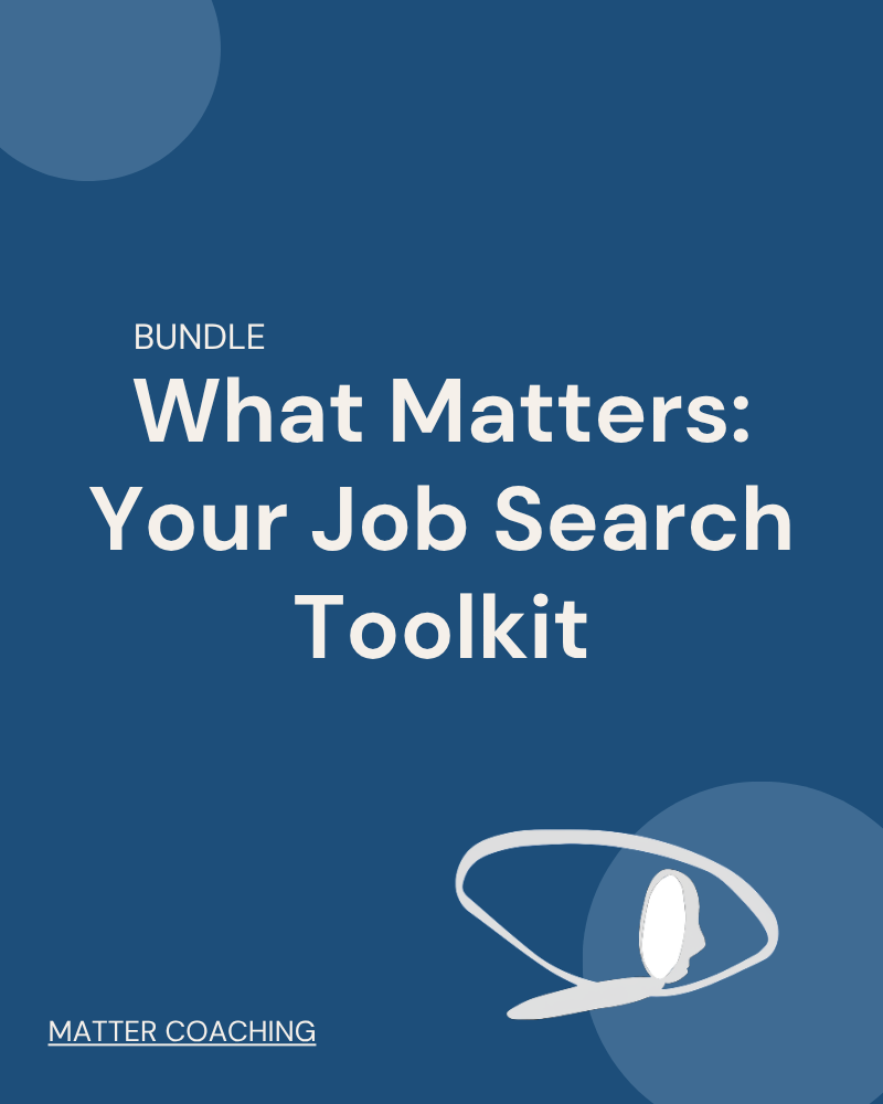 What Matters: Your Job Search Toolkit