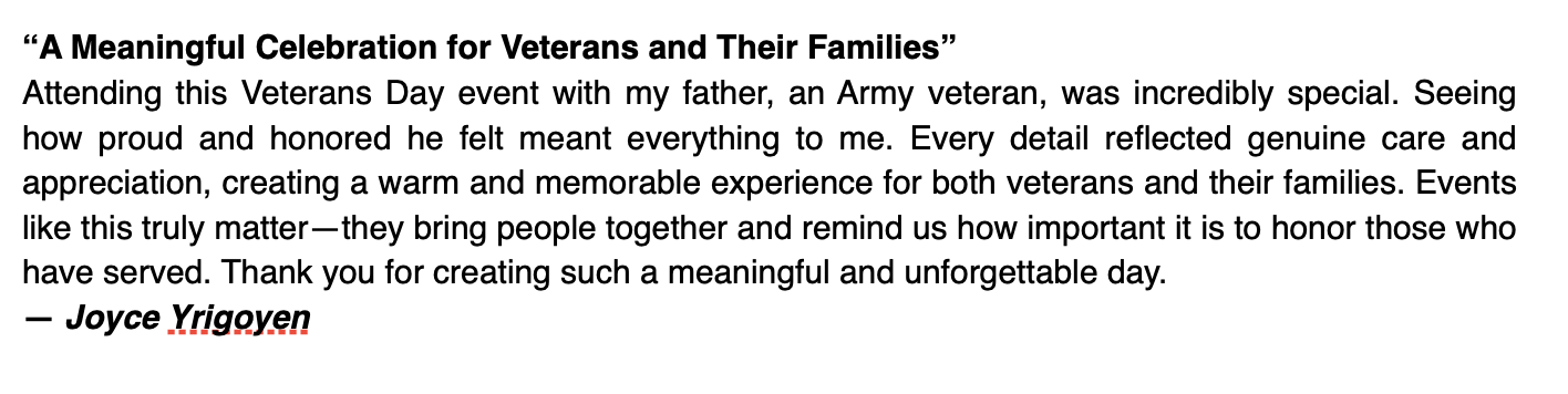 Text of a written message about attending a Veterans Day event with a father, expressing appreciation for the occasion and thanking someone named Joyce Yrigoyen for creating a meaningful day.