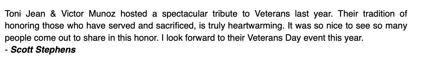 Text stating Toni Jean and Victor Munoz hosted a Veterans tribute last year, honoring service members, with a quote from Scott Stephens expressing anticipation for this year's event.