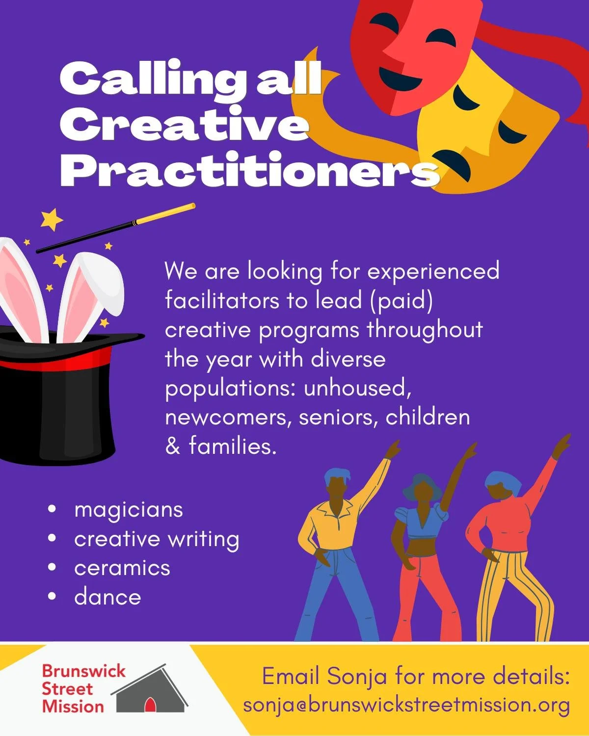 Calling all creative practitioners! We're looking for experienced facilitators to lead a paid creative program with diverse populations. If you can lead a session, we'd love to hear from you. Email Sonja at sonja@brunswickstreetmission.org for detail