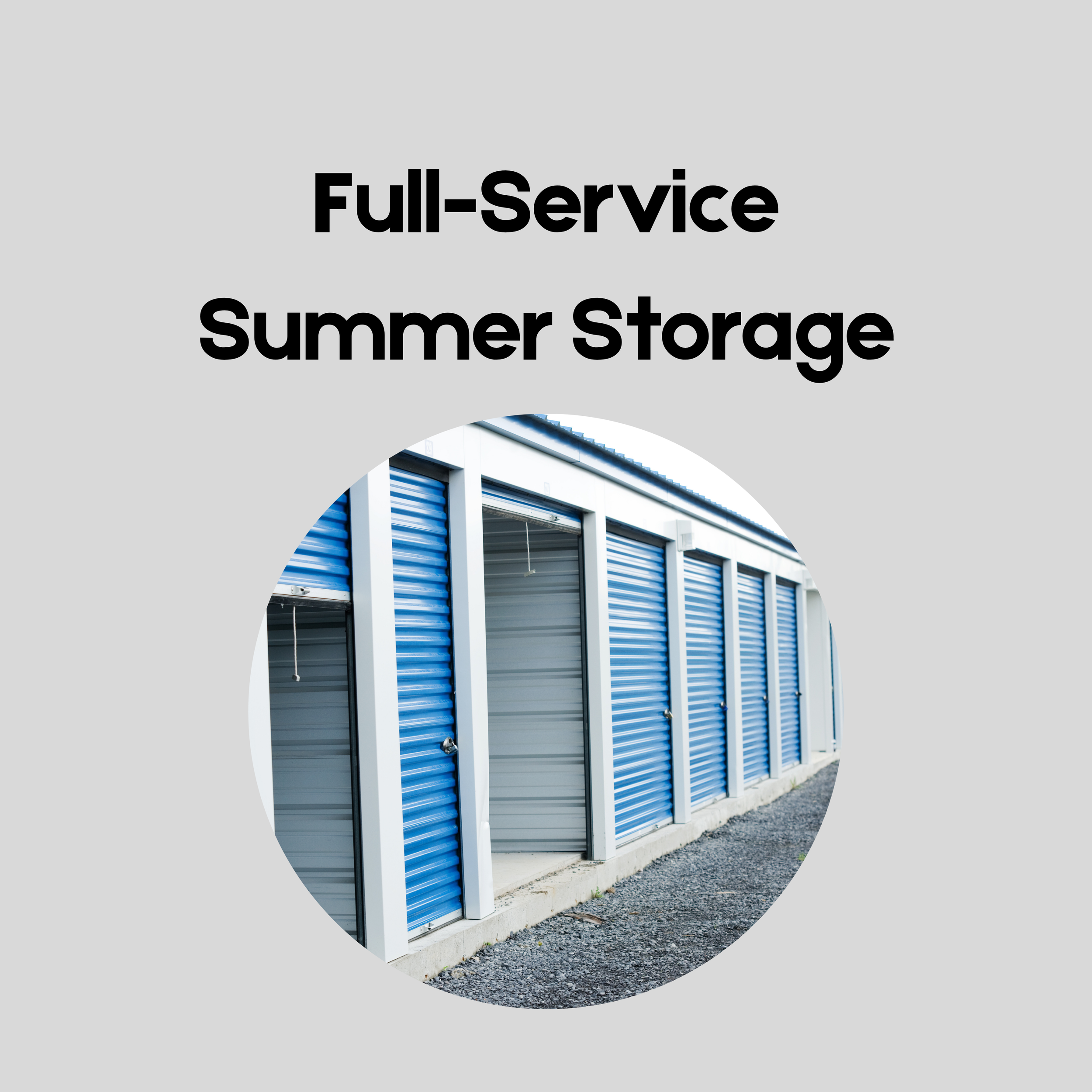 Full-Service Summer Storage