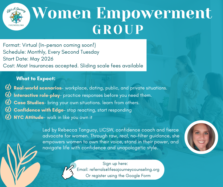A promotional flyer for the Women Empowerment Group by Life's A Journey Counseling. The flyer includes details about virtual meetings starting in May 2024, occurring monthly every second Tuesday, with sliding scale fees. It highlights topics covered such as real-world scenarios, interactive role-play, case studies, confidence building, and walking with a NYC attitude. The flyer features a photo of a smiling woman with brown hair, a logo with a compass and the text "Life's a Journey Counseling," and has a light teal background with a floral design in the bottom left corner.