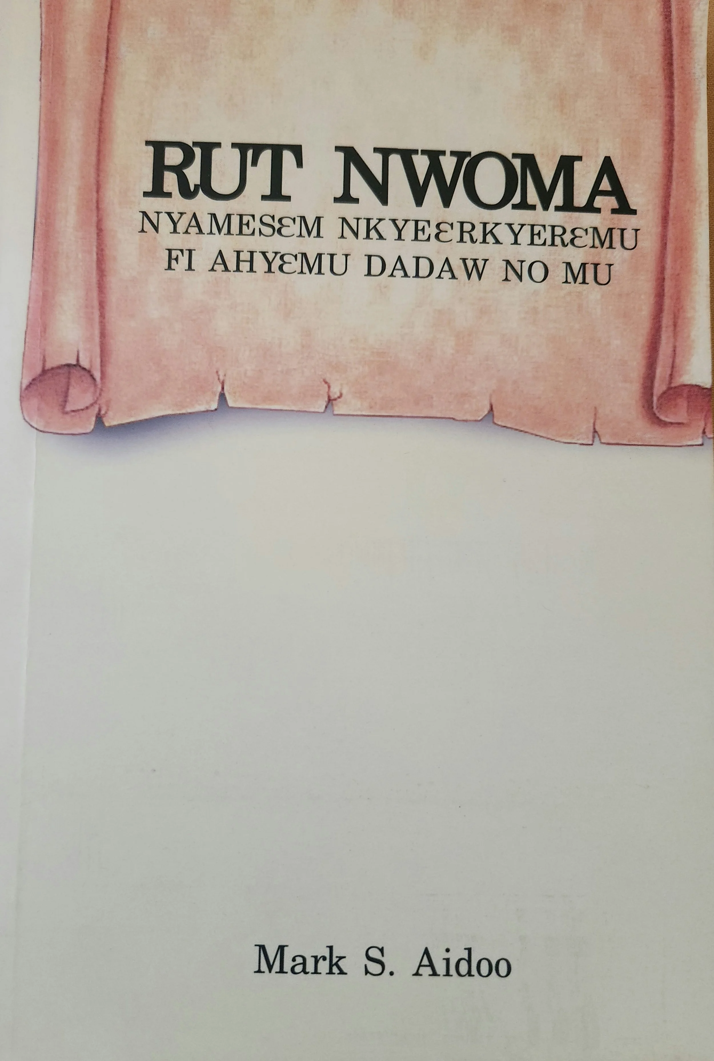 Rut Nwoma: Nyamesem nkyerekyeremu fi Ahyemu Dadaw no mu