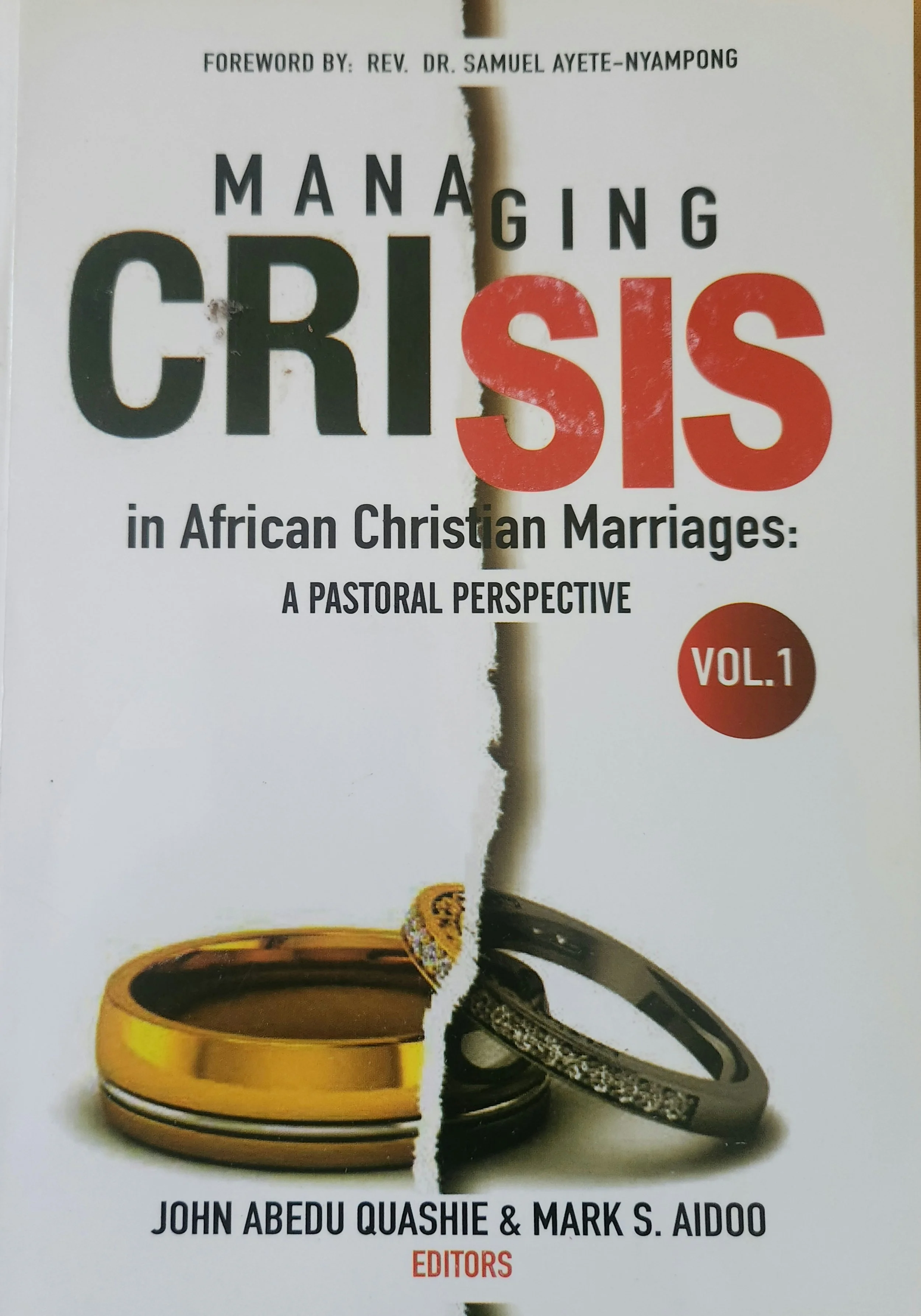 Crisis in African Christian Marriages: A Pastoral Perspective vol 1