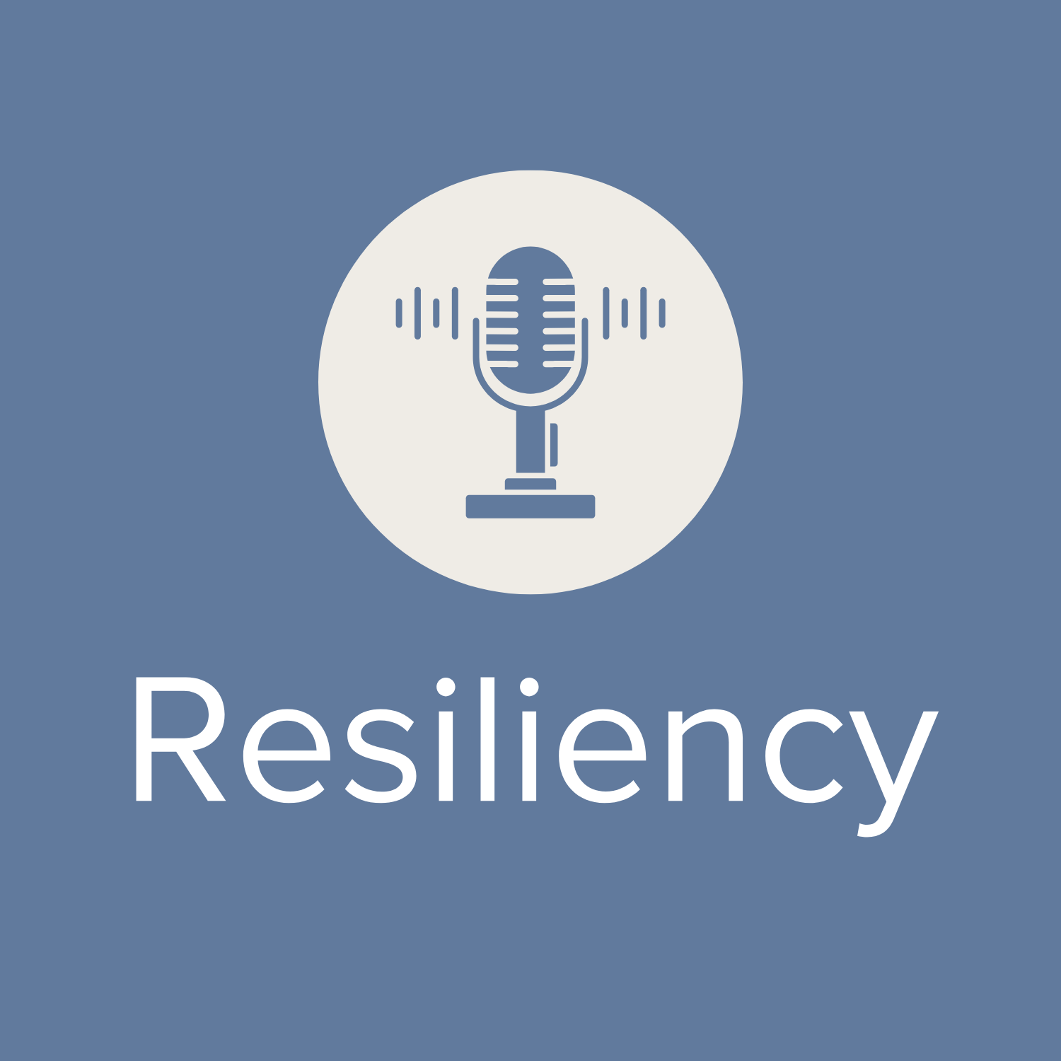 Podcasts on Resiliency
