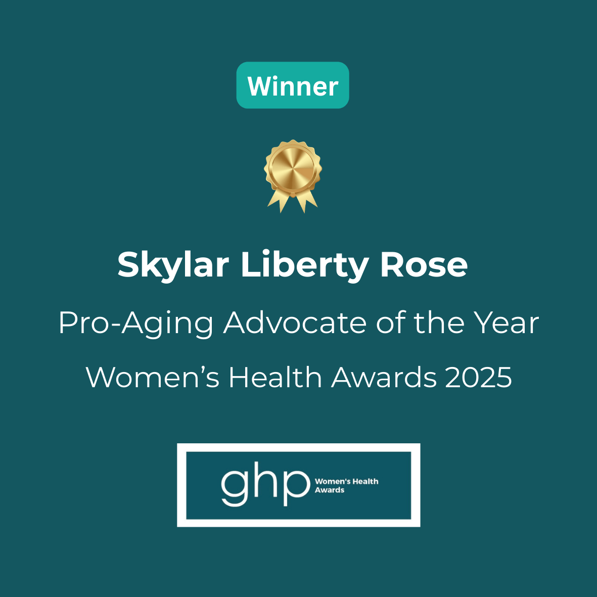 Award certificate for Skylar Liberty Rose accepted for Pro-Aging Advocate of the Year at Women's Health Awards 2025, with a gold medal icon and GHP Women's Health Awards logo.