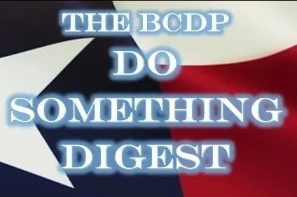 Text reading 'The BCDP Do Something Digest' over a background resembling the Texas flag with a star.