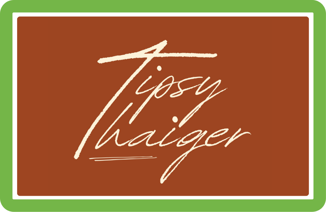 Tipsy Thaiger