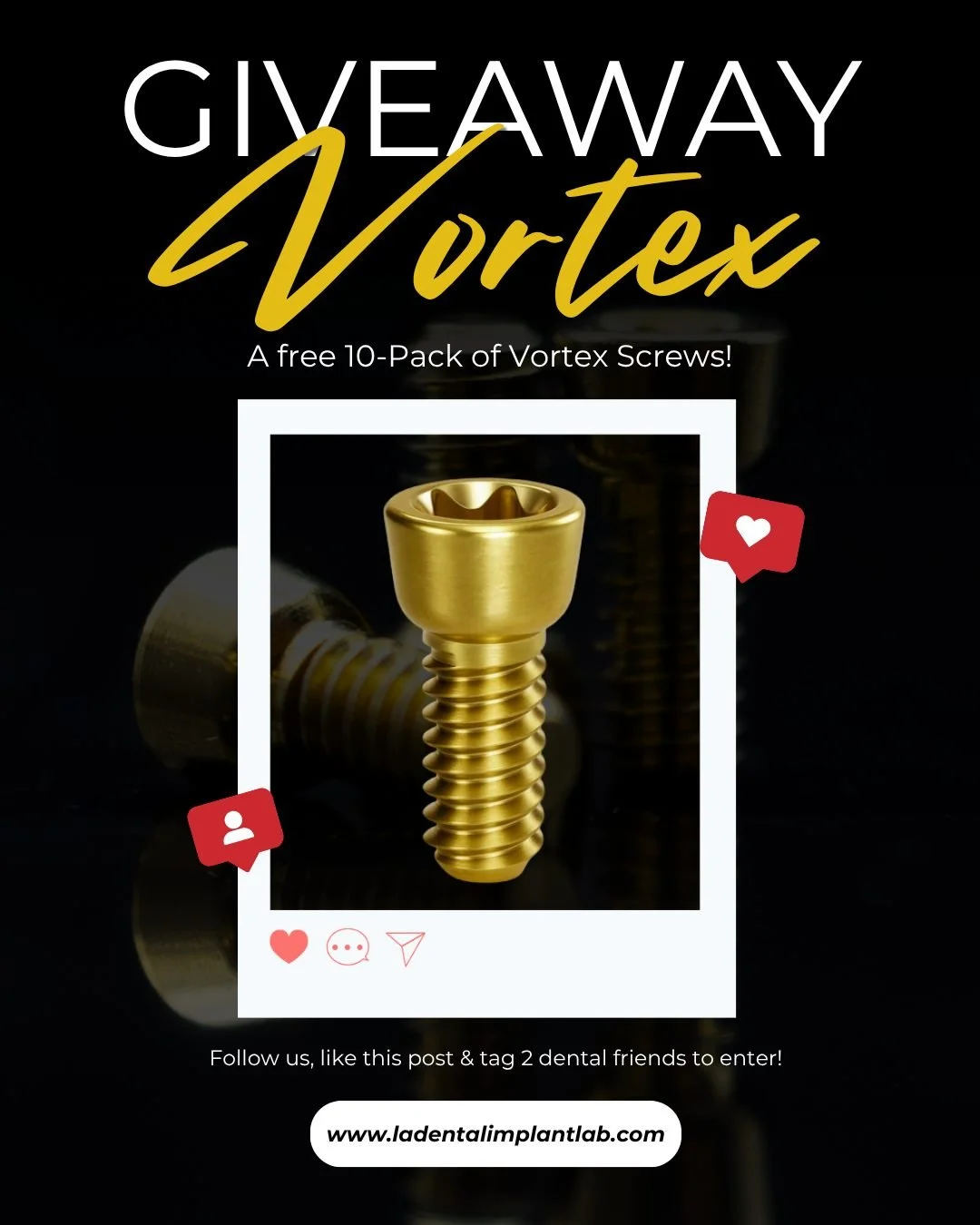 We&rsquo;re excited to launch a special giveaway for our dental community.

One lucky winner will receive a 10-pack of Vortex Screws, engineered for precision, stability, and reliable implant performance.

How to enter:
&bull; Follow our page
&bull; 