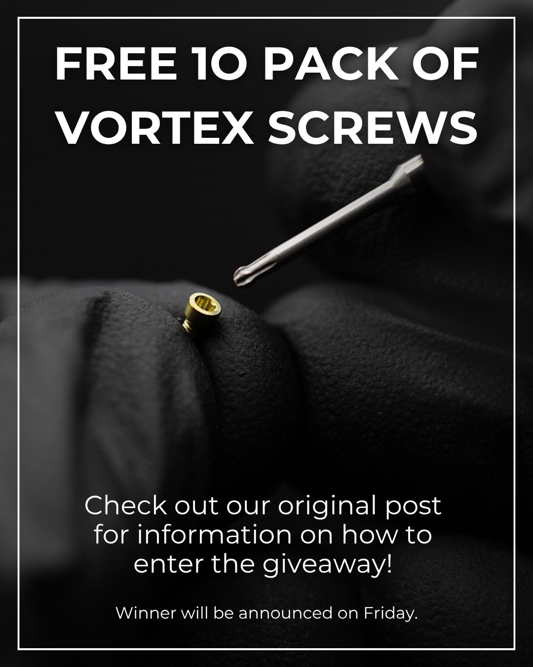 Last chance to enter.

Our Vortex Screws giveaway closes soon, and we don&rsquo;t want you to miss out. If you haven&rsquo;t entered yet, now is the time.

Visit our original giveaway post, follow the steps, and get your entry in before the deadline.