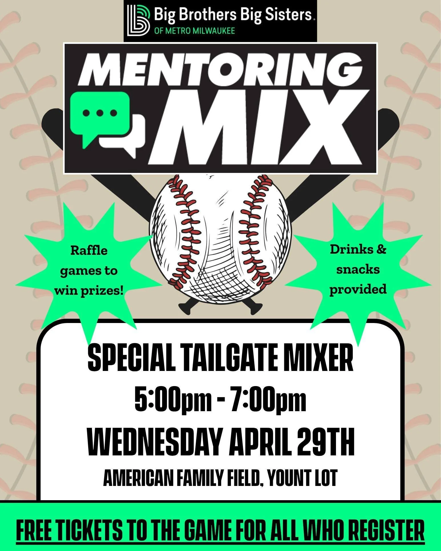 BBBS x Brewers ⚾💚

Join us for our next Mentoring Mix before the Brewer game on April 29th! These mixes are a great way to learn more about becoming a Big in one of our programs.🗣️

We will be outside the stadium playing games, raffling prizes, and
