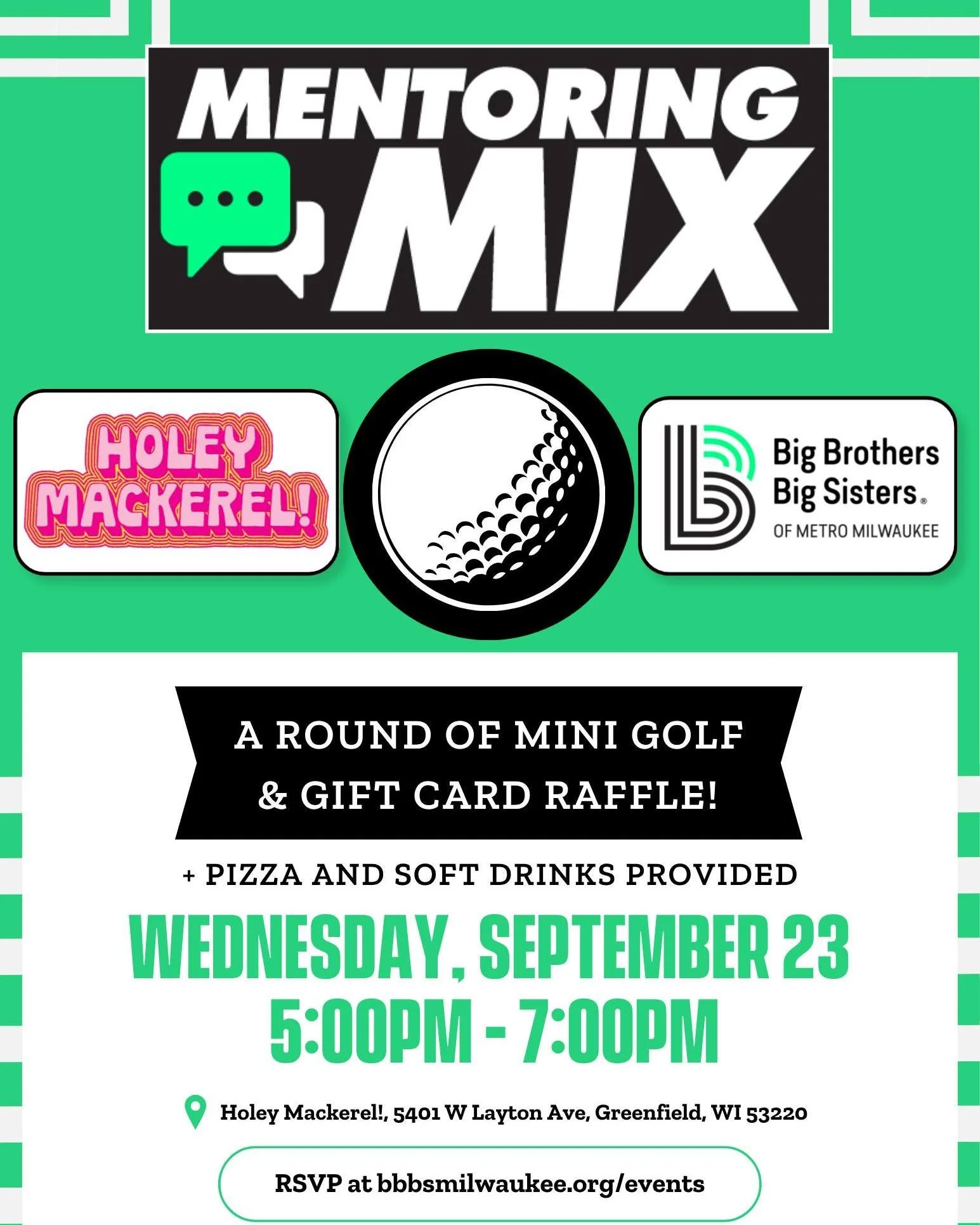 BBBS x @holeymackerel ⛳💚

Join us for our next Mentoring Mix at Holey Mackerel on September 23rd! These mixes are a great way to learn more about becoming a Big in one of our programs.🗣️

We will be offering a free round of mini golf in addition to