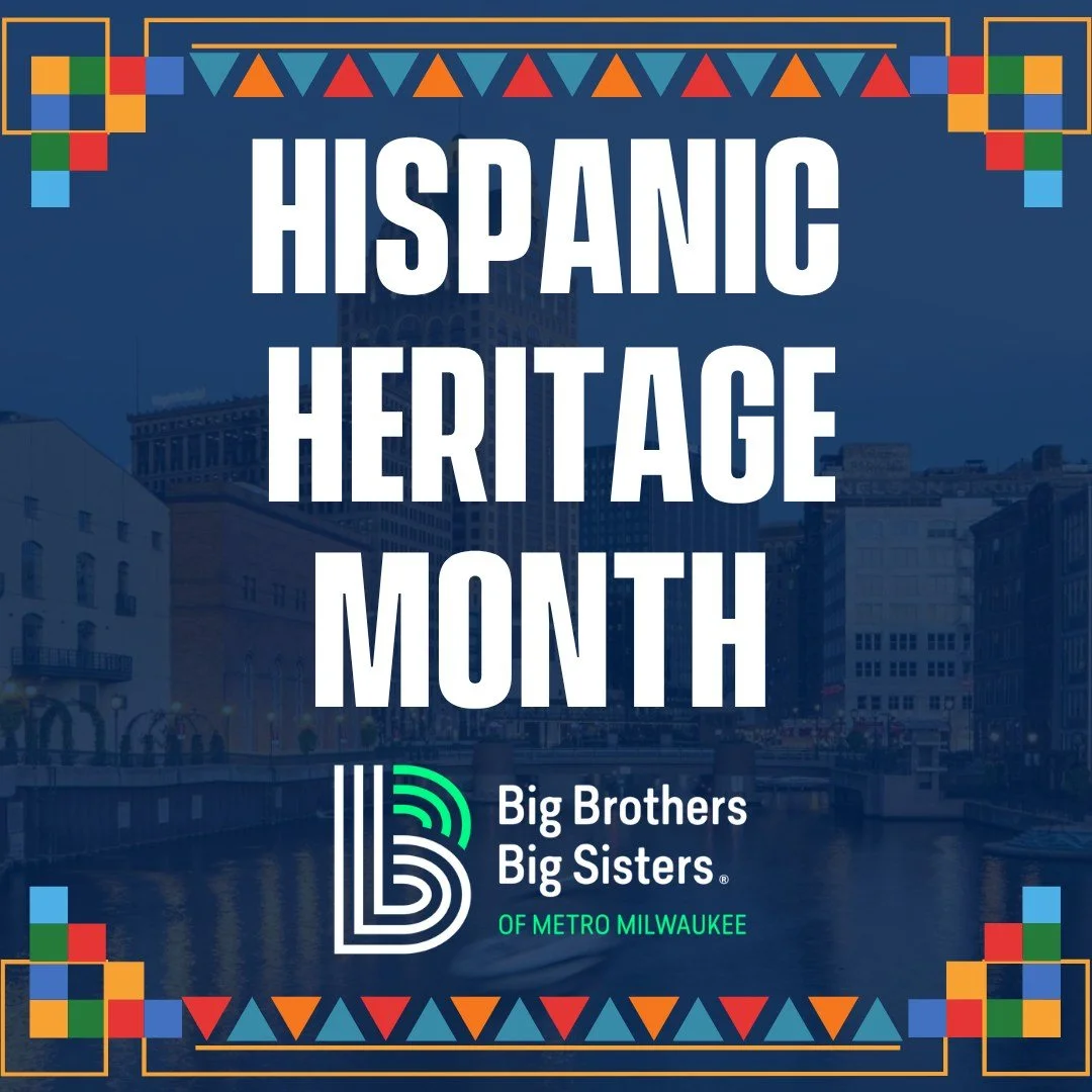 At Big Brothers Big Sisters Metro Milwaukee, we believe in the potential of every child. 💚

During #HispanicHeritageMonth, we honor the unique voices, experiences, and stories of the rich Milwaukee Hispanic community that remind us that every connec