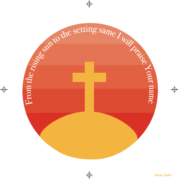 Circular graphic with a sunset color gradient background, a yellow cross on top of a yellow oval shape, and text around the edge that reads, "From the rising sun to the setting sun I will praise Your name."