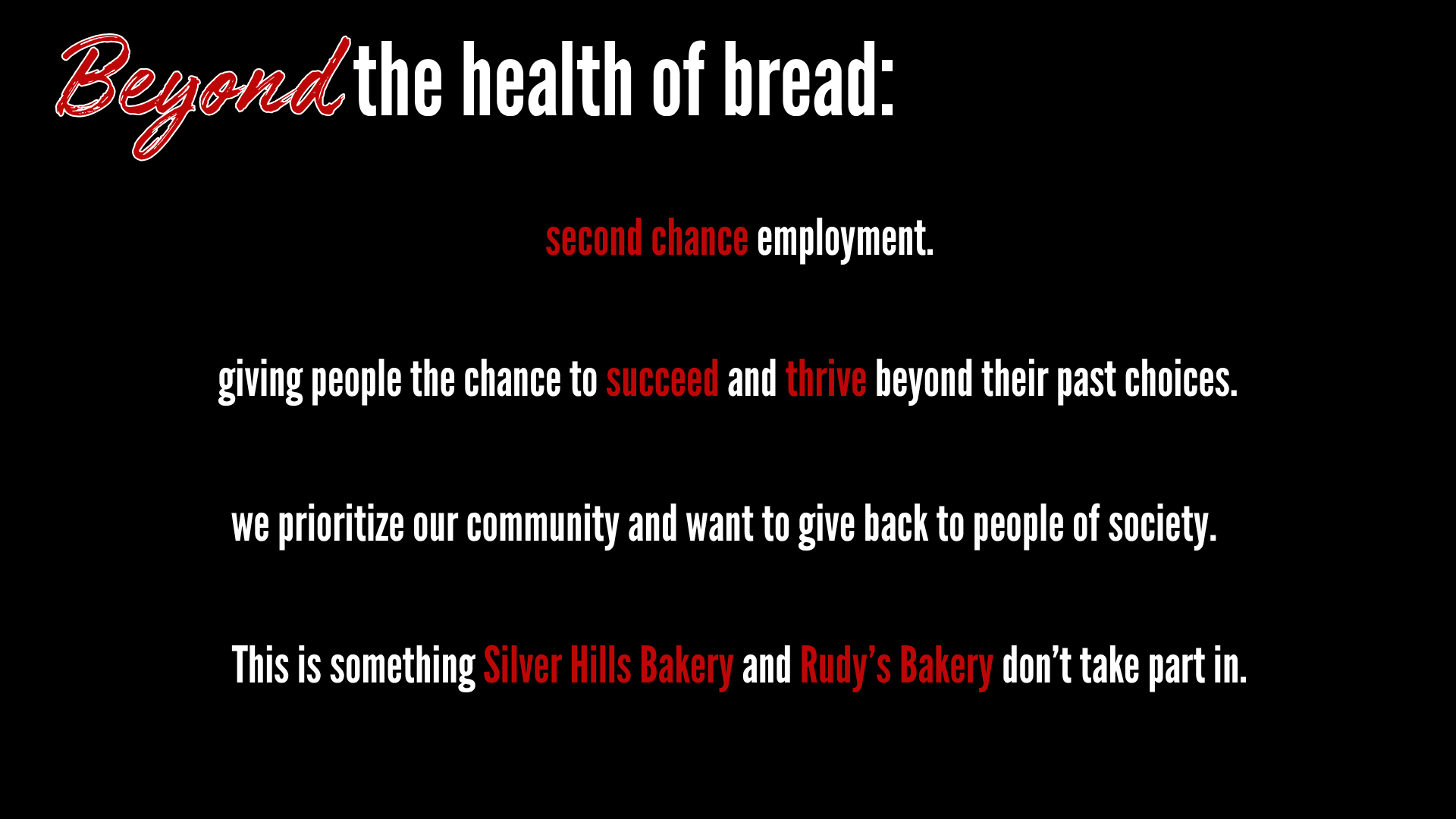 Black background with white and red text promoting giving people a chance beyond bread, emphasizing success, thriving, community, and bakery involvement.